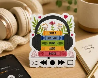 Just a Girl Who Loves Audiobooks Sticker
